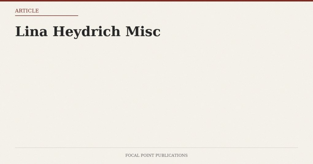 Lina Heydrich Misc