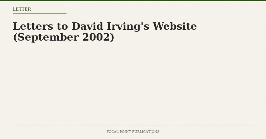 Letters to David Irving’s Website (September 2002)