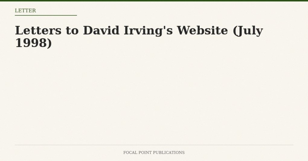 Letters to David Irving’s Website (July 1998)