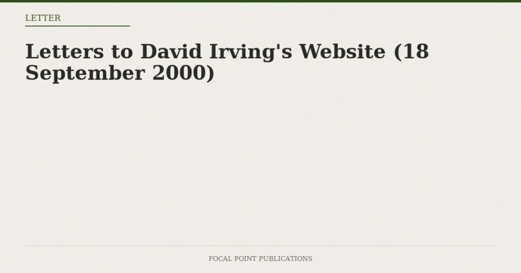 Letters to David Irving’s Website (18 September 2000)