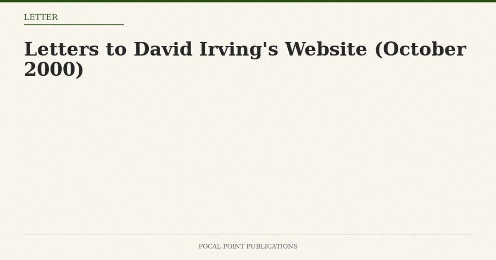 Letters to David Irving’s Website (October 2000)