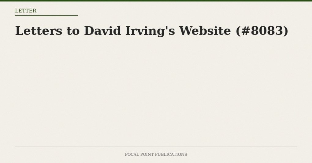 Letters to David Irving’s Website (#8083)