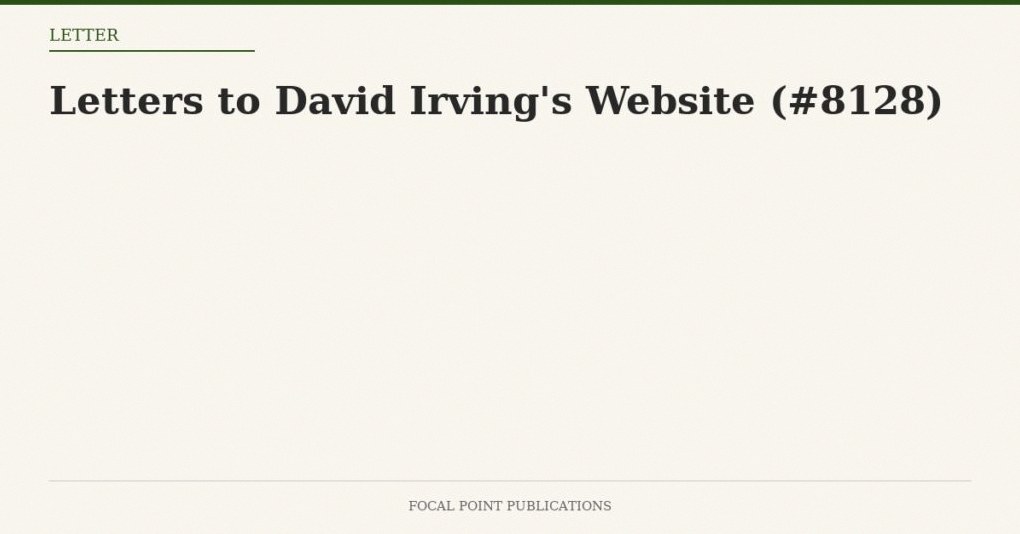 Letters to David Irving’s Website (#8128)