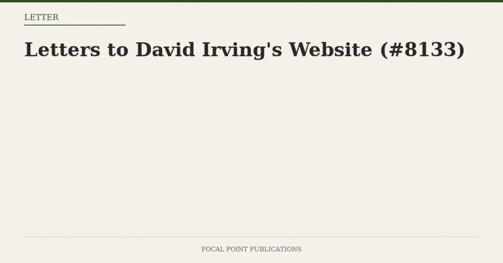 Letters to David Irving’s Website (#8133)