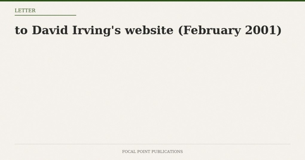 Readers’ Mail to David Irving’s website (February 2001)
