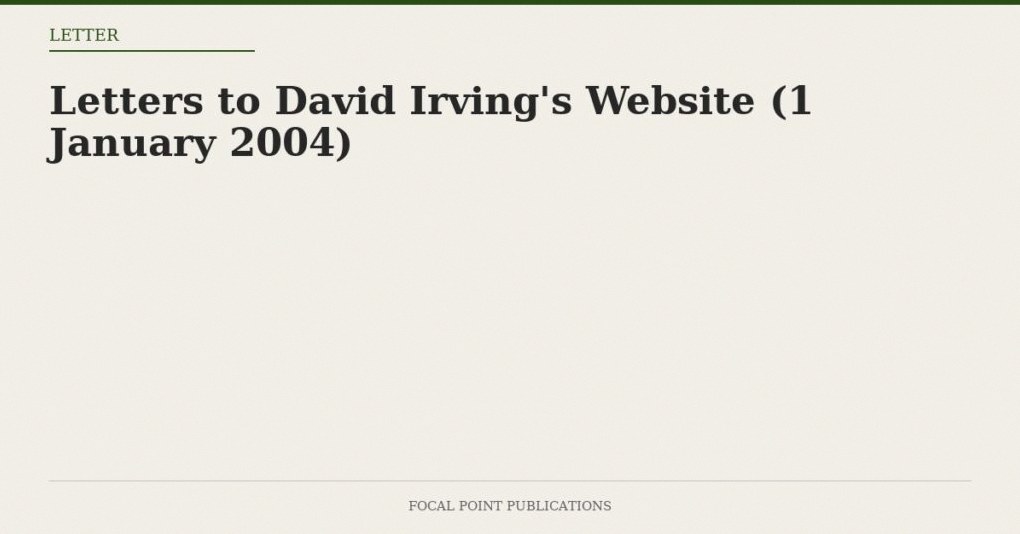 Letters to David Irving’s Website (1 January 2004)