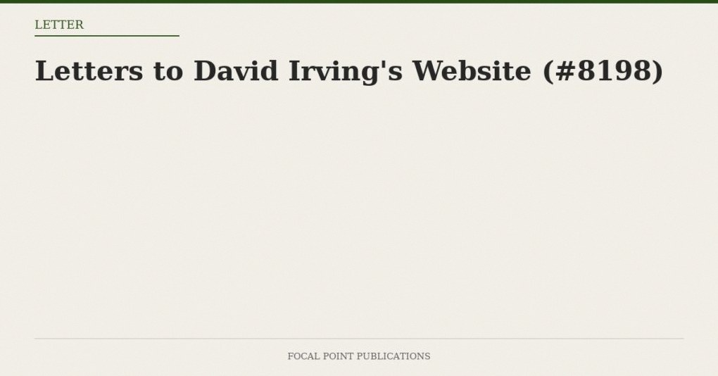 Letters to David Irving’s Website (#8198)