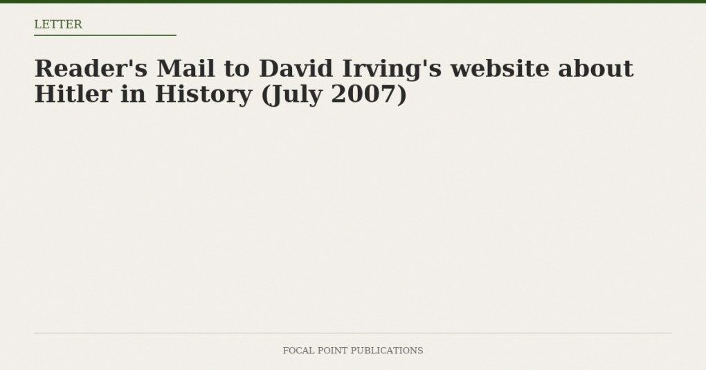 Reader’s Mail to David Irving’s website about Hitler in History (July 2007)