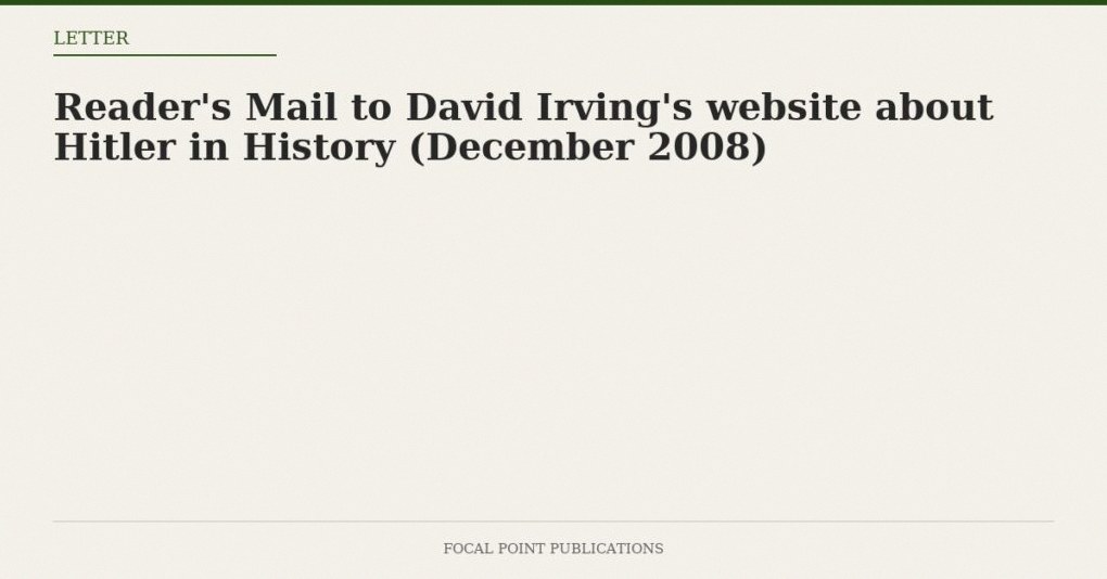 Reader’s Mail to David Irving’s website about Hitler in History (December 2008)