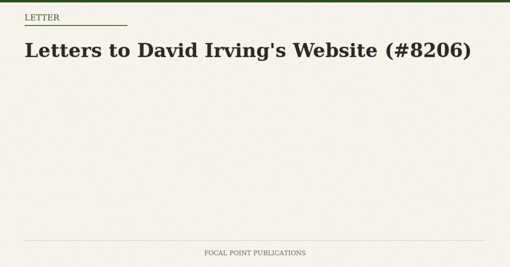 Letters to David Irving’s Website (#8206)