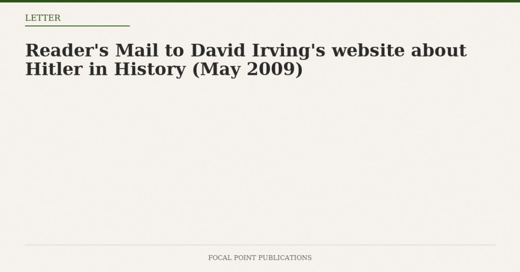 Reader’s Mail to David Irving’s website about Hitler in History (May 2009)