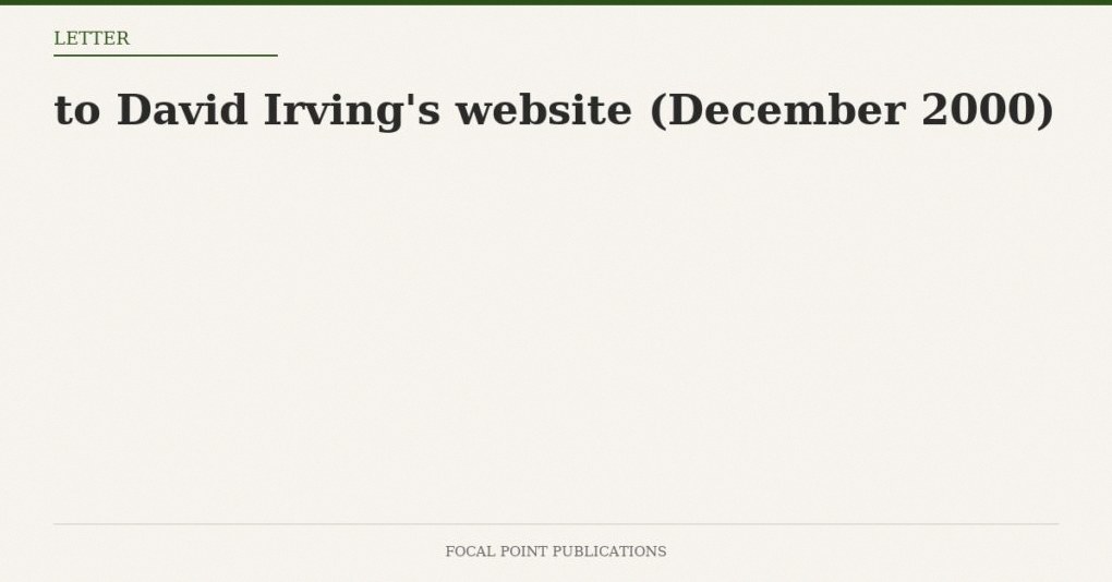 Readers’ Mail to David Irving’s website (December 2000)