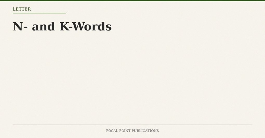 N- and K-Words