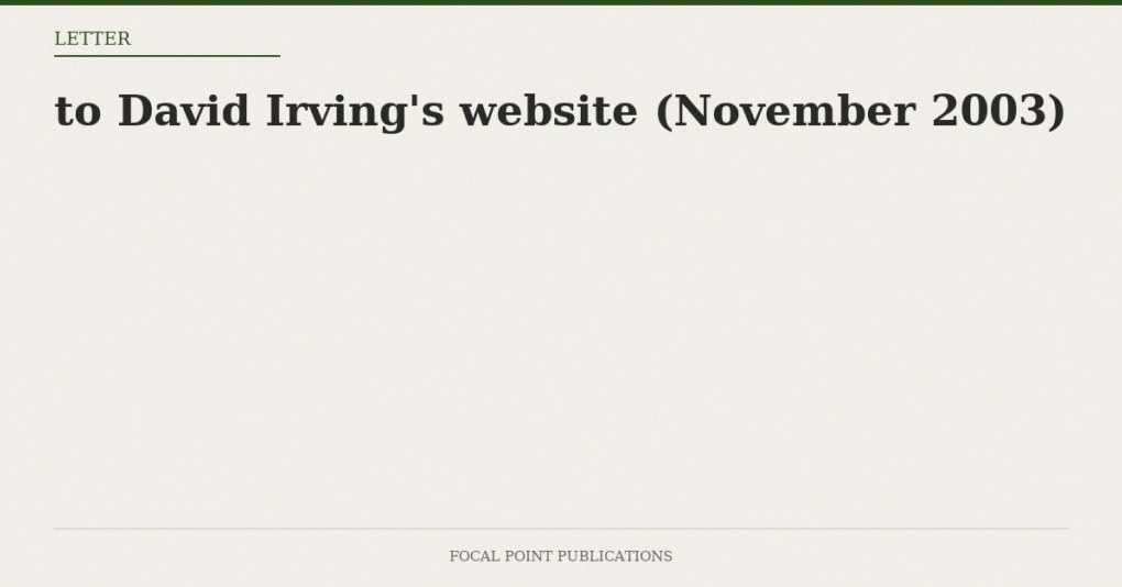 Readers’ Mail to David Irving’s website (November 2003)
