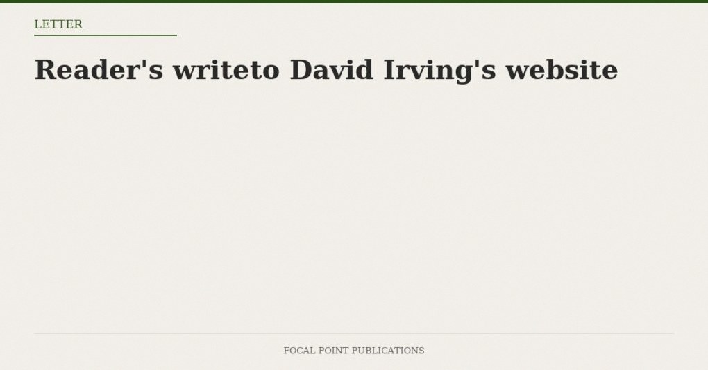 Reader’s writeto David Irving’s website