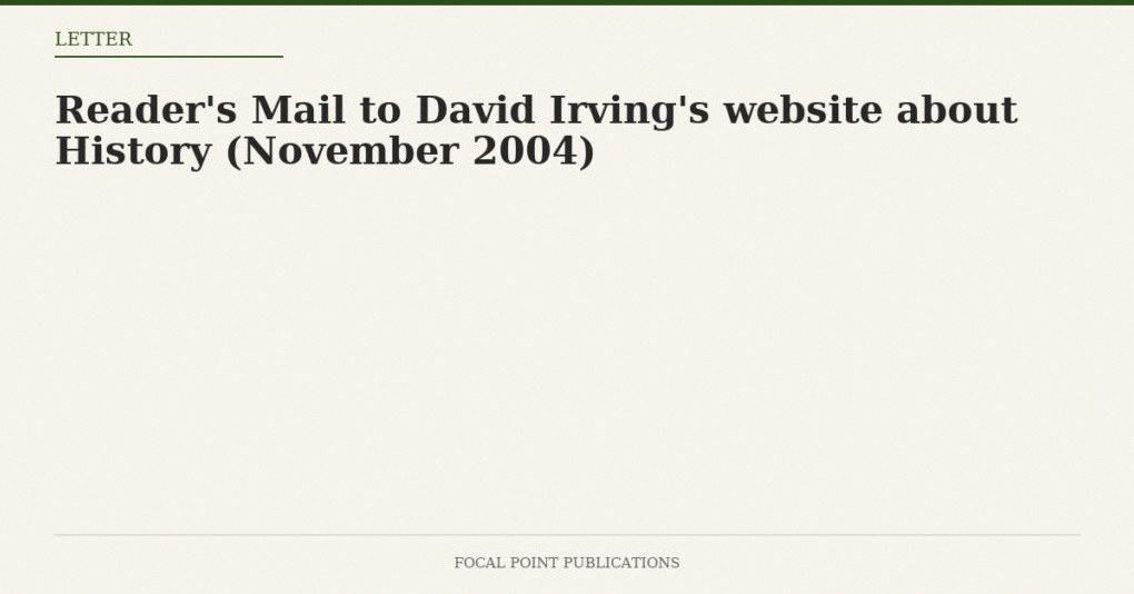 Reader’s Mail to David Irving’s website about History (November 2004)