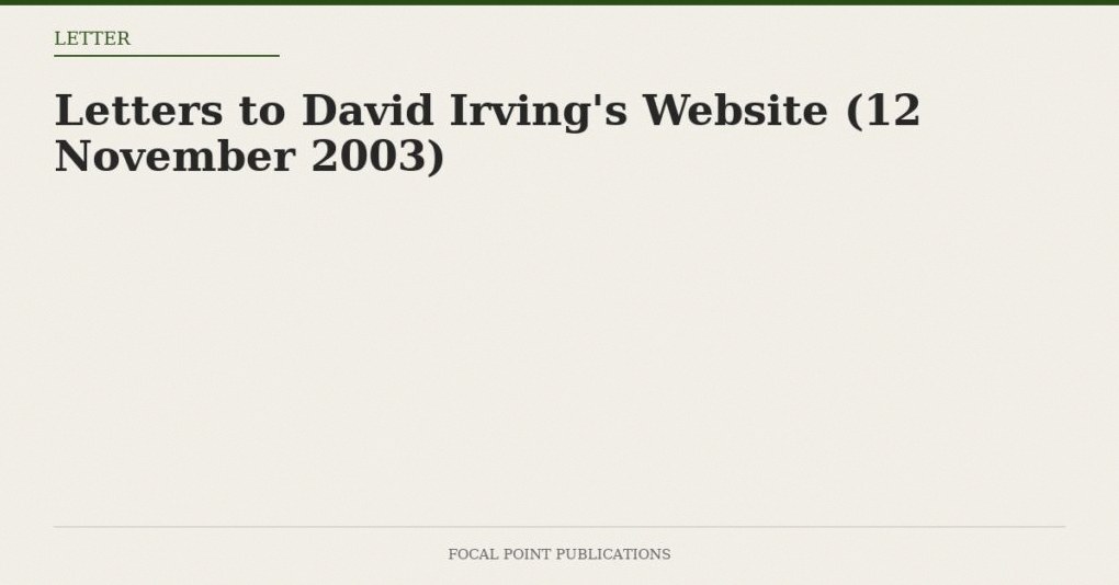 Letters to David Irving’s Website (12 November 2003)