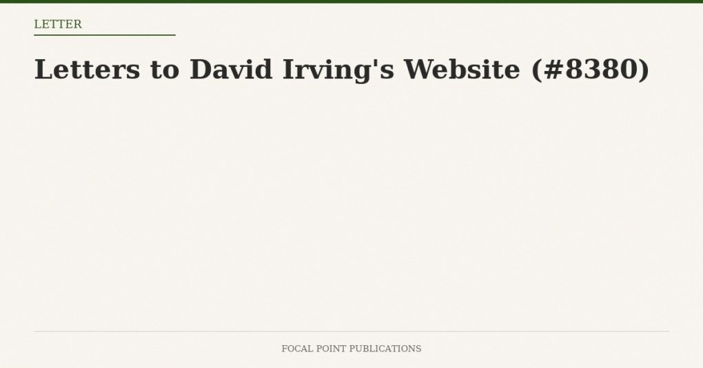 Letters to David Irving’s Website (#8380)