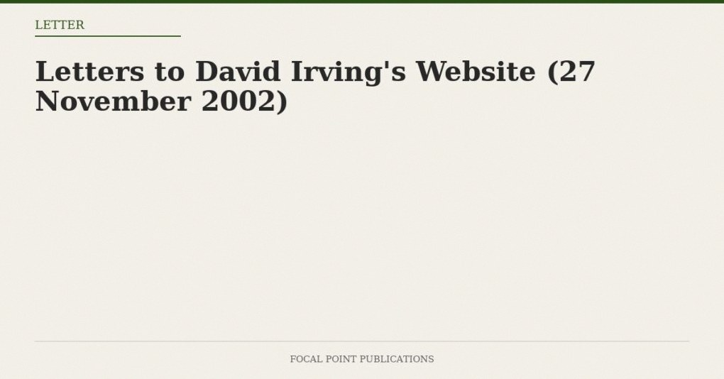 Letters to David Irving’s Website (27 November 2002)
