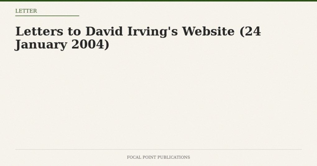 Letters to David Irving’s Website (24 January 2004)