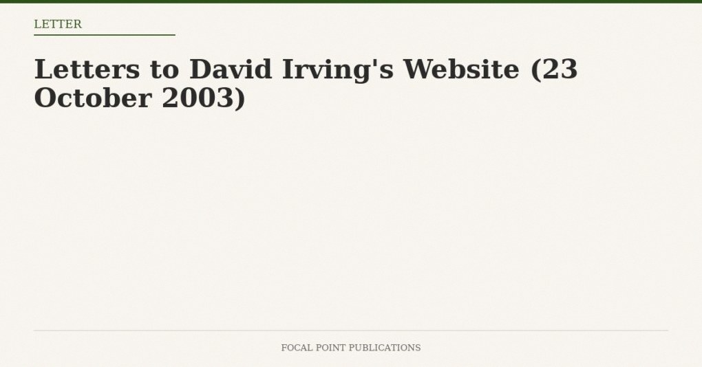 Letters to David Irving’s Website (23 October 2003)
