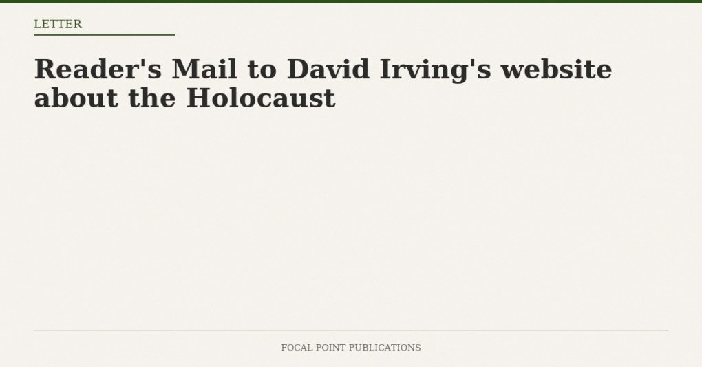 Reader’s Mail to David Irving’s website about the Holocaust — May 2005
