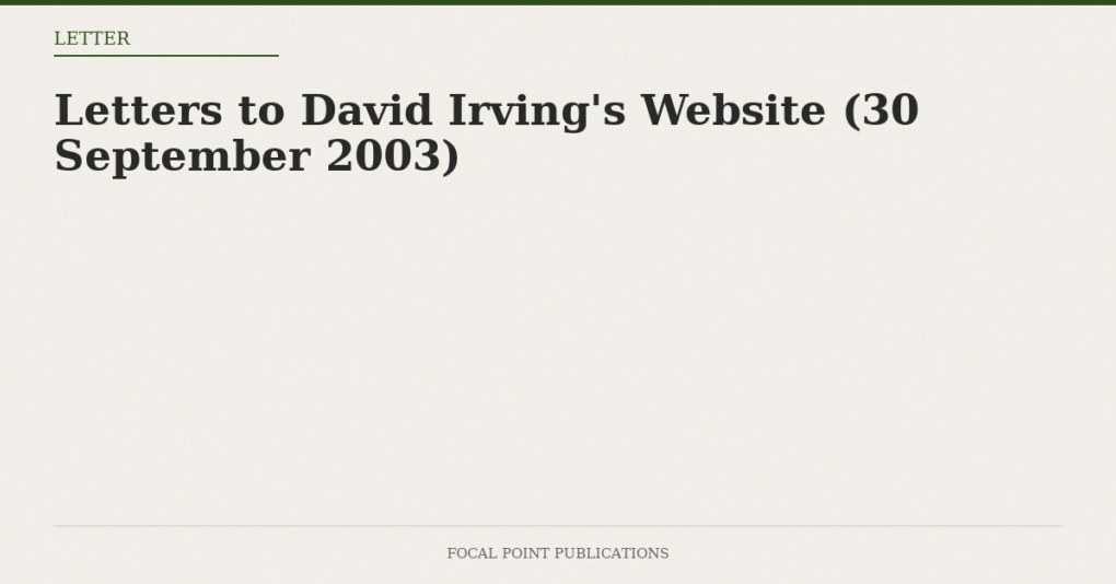 Letters to David Irving’s Website (30 September 2003)