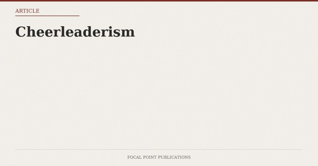 Cheerleaderism