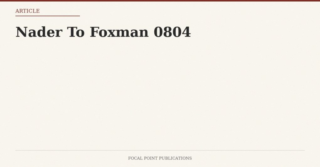 Nader To Foxman 0804