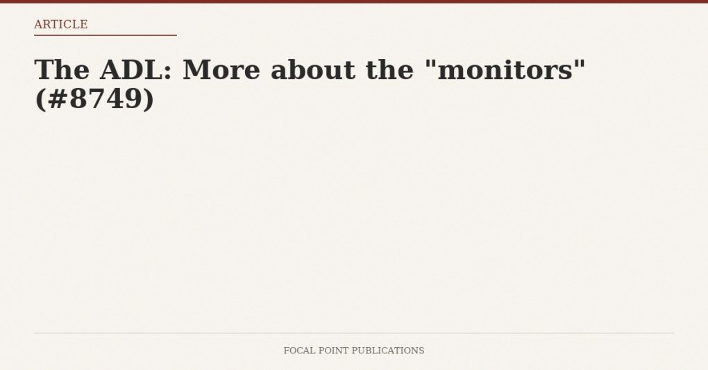 The ADL: More about the “monitors” (#8749)