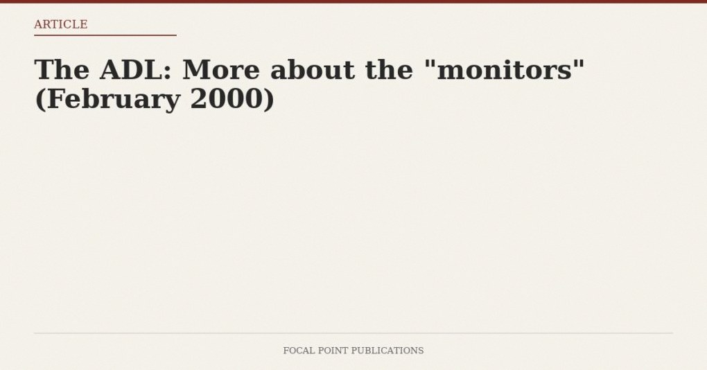The ADL: More about the “monitors” (February 2000)