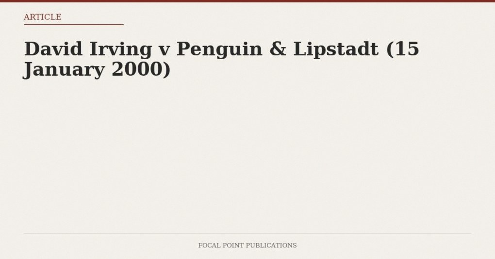 David Irving v Penguin & Lipstadt (15 January 2000)