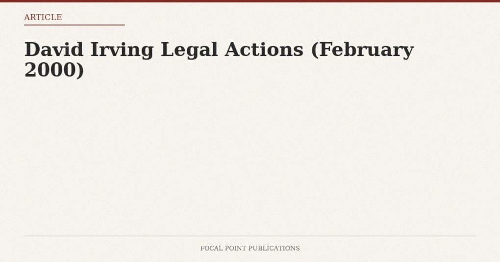 David Irving Legal Actions (February 2000)