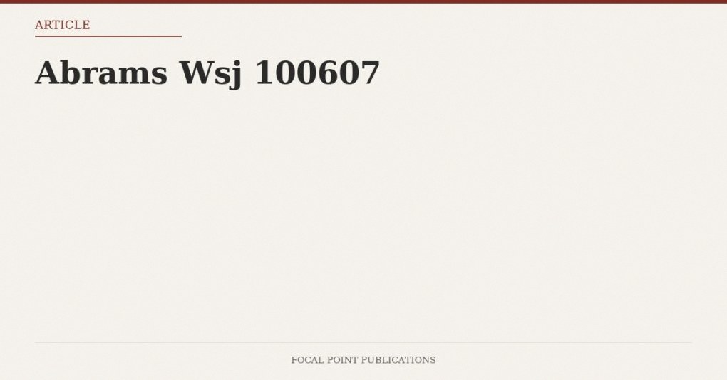 Abrams Wsj 100607