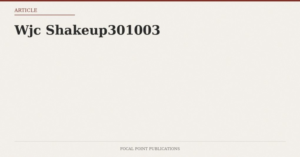 Wjc Shakeup301003