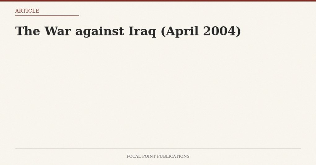 The War against Iraq (April 2004)