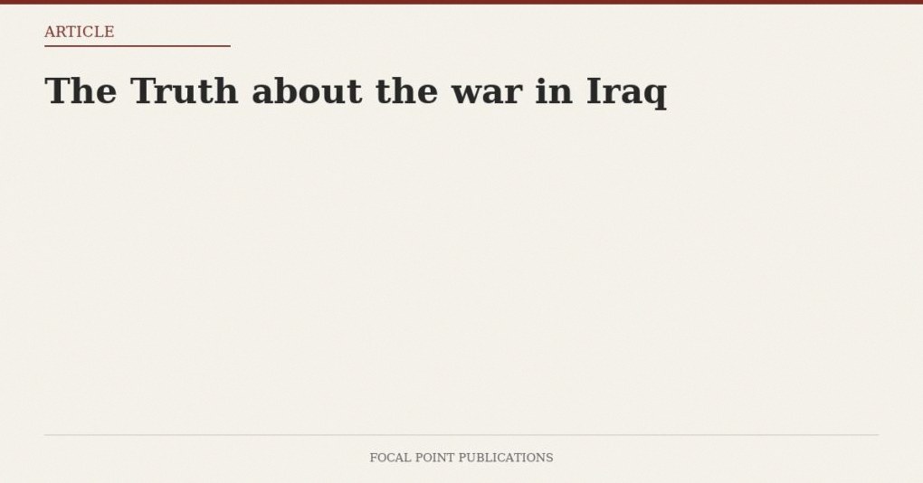 The Truth about the war in Iraq — Jul 2003
