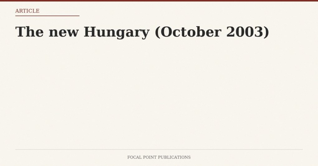 The new Hungary (October 2003)