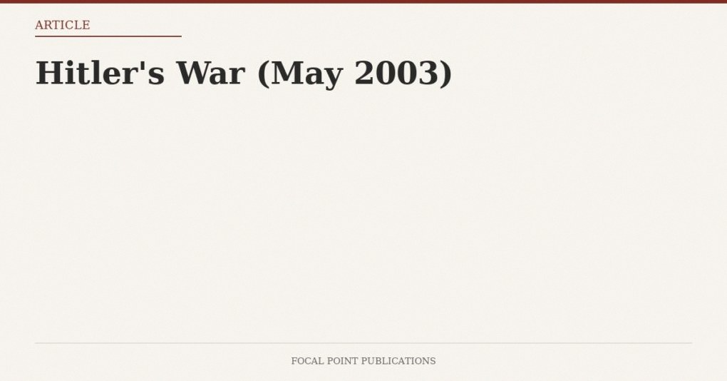 Hitler’s War (May 2003)