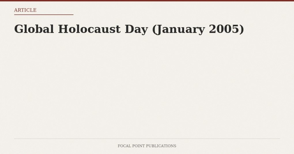 Global Holocaust Day (January 2005)