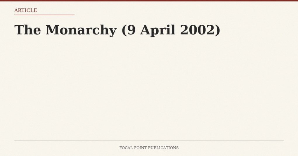 The Monarchy (9 April 2002)