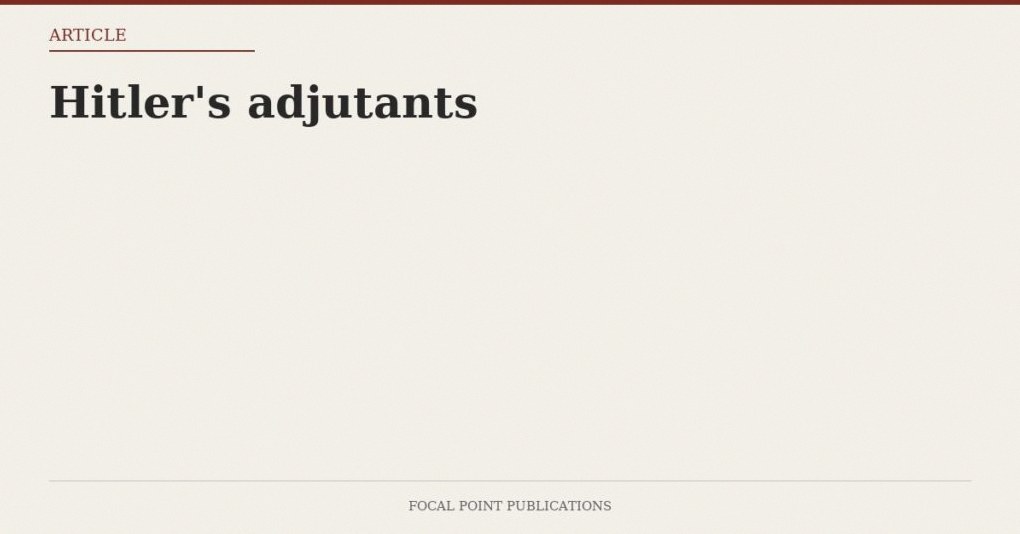 Hitler’s adjutants