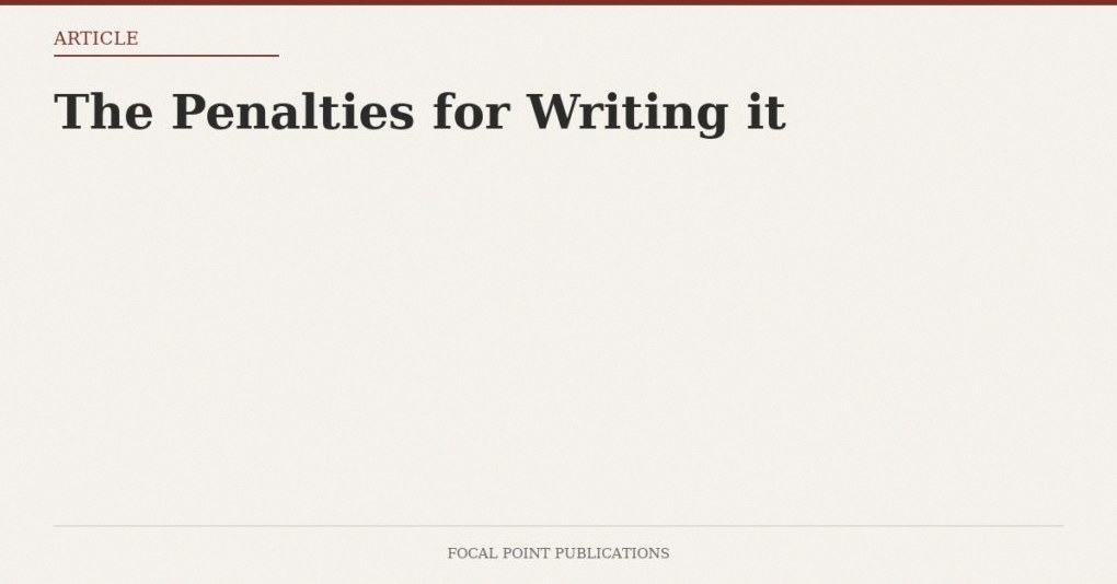 The Penalties for Writing it