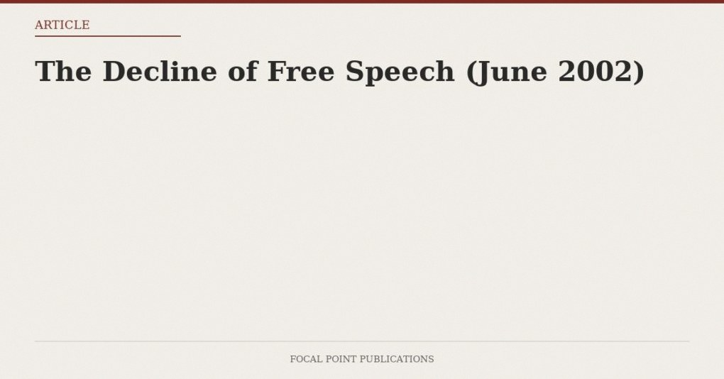 The Decline of Free Speech (June 2002)