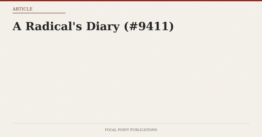 A Radical’s Diary (#9411)