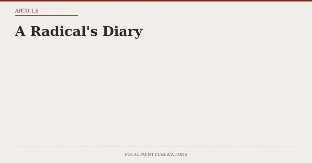 A Radical’s Diary — Nov 2009