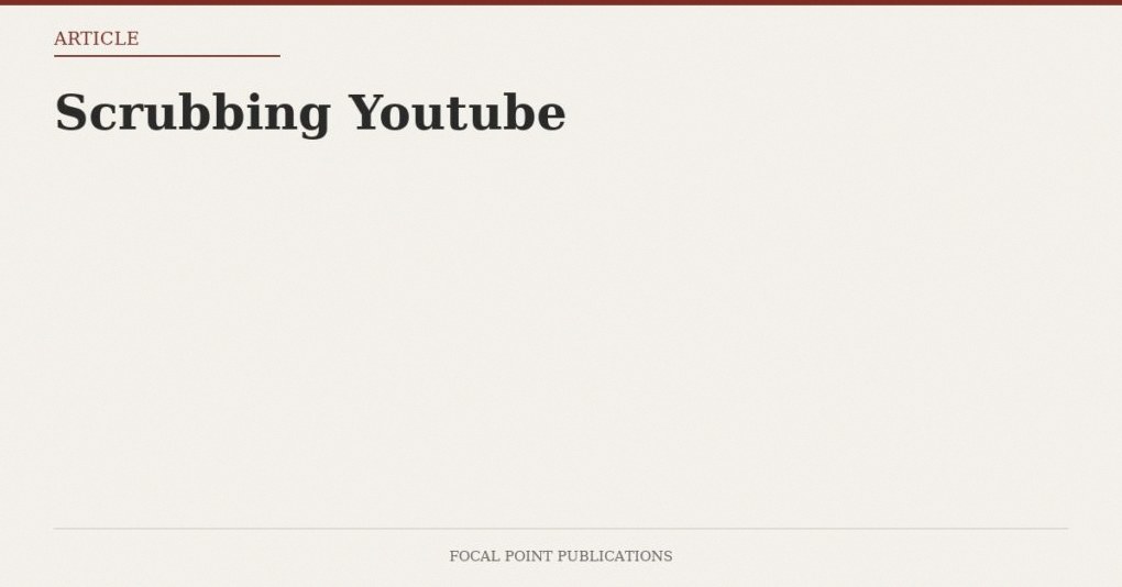Scrubbing Youtube