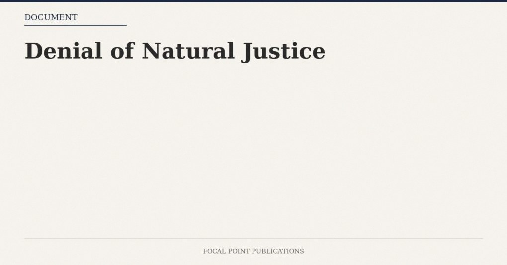 Denial of Natural Justice — May 1997