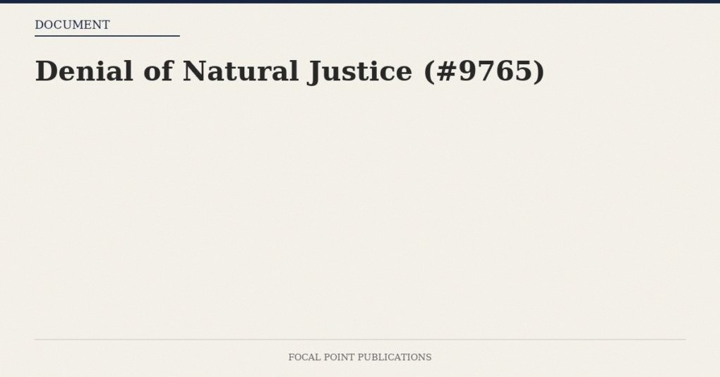 Denial of Natural Justice (#9765)