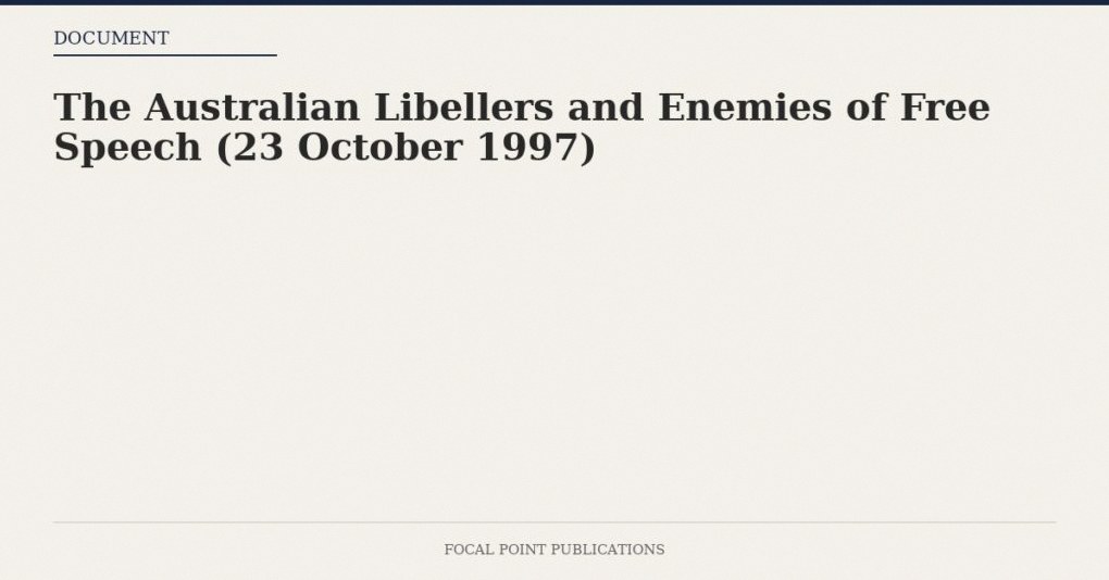 The Australian Libellers and Enemies of Free Speech (23 October 1997)